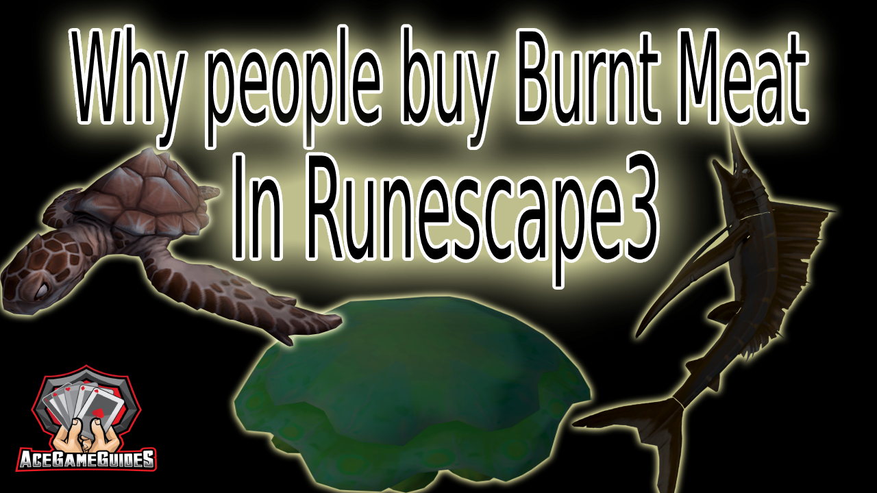 Why players buy Burnt Meat in Rs3 Runescape3