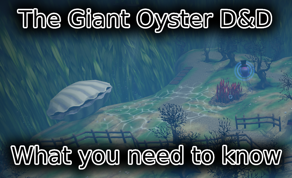 Giant Oyster RS3 D&D Monthly